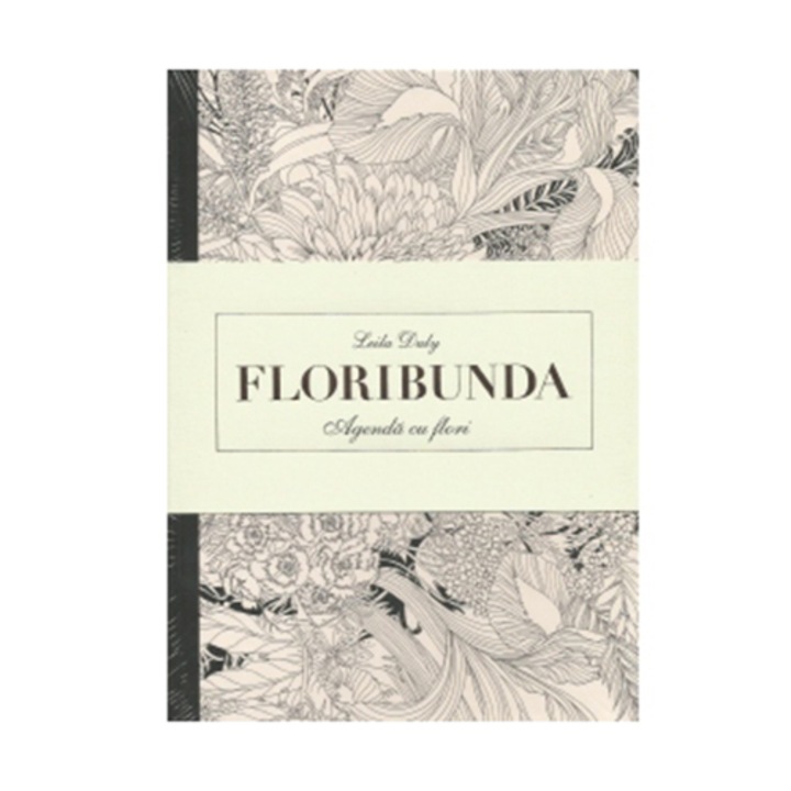 Floribunda. Agenda de colorat cu flori - Leila Duly