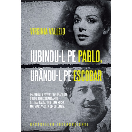 Iubindu L Pe Pablo Urandu L Pe Escobar Virginia Vallejo Emag Ro