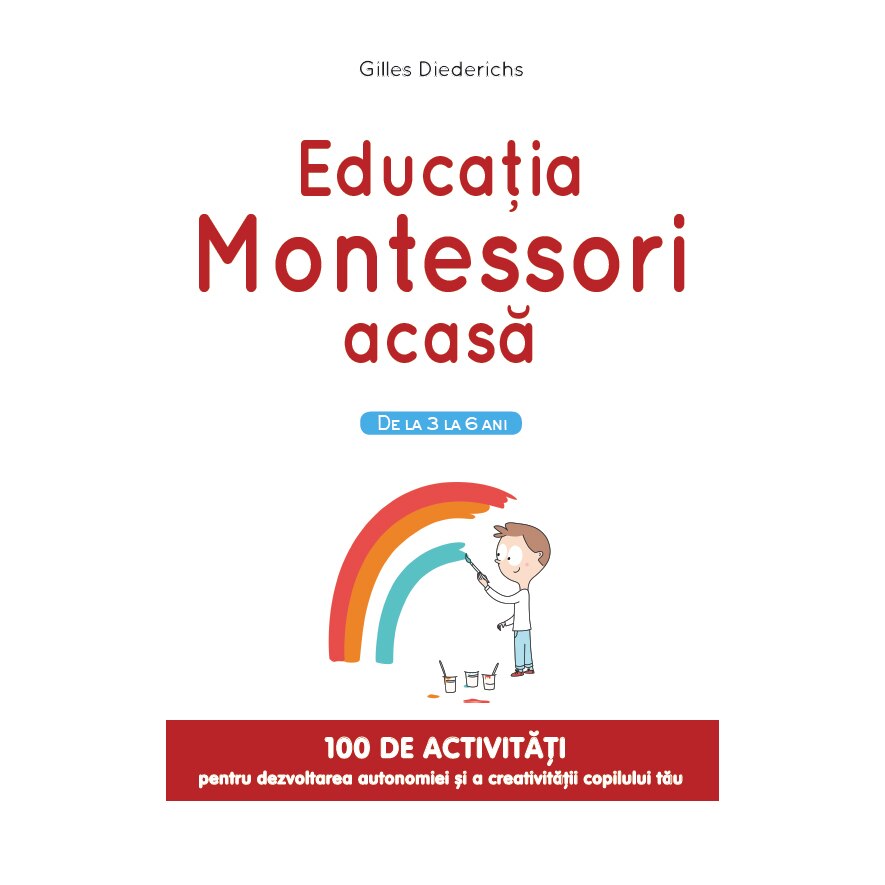 Educatia Montessori Acasa - Gilles Diederichs