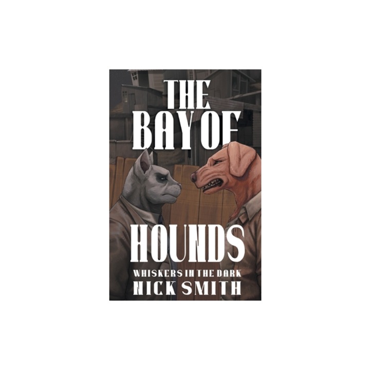 The Bay of Hounds, Nick Smith