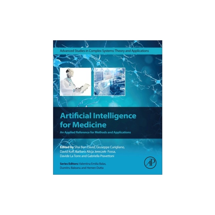 Artificial Intelligence for Medicine An Applied Reference for Methods and Applications, Shai Ben- David