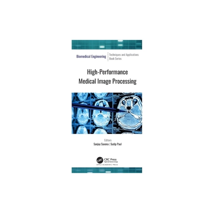 High-Performance Medical Image Processing, Sanjay Saxena
