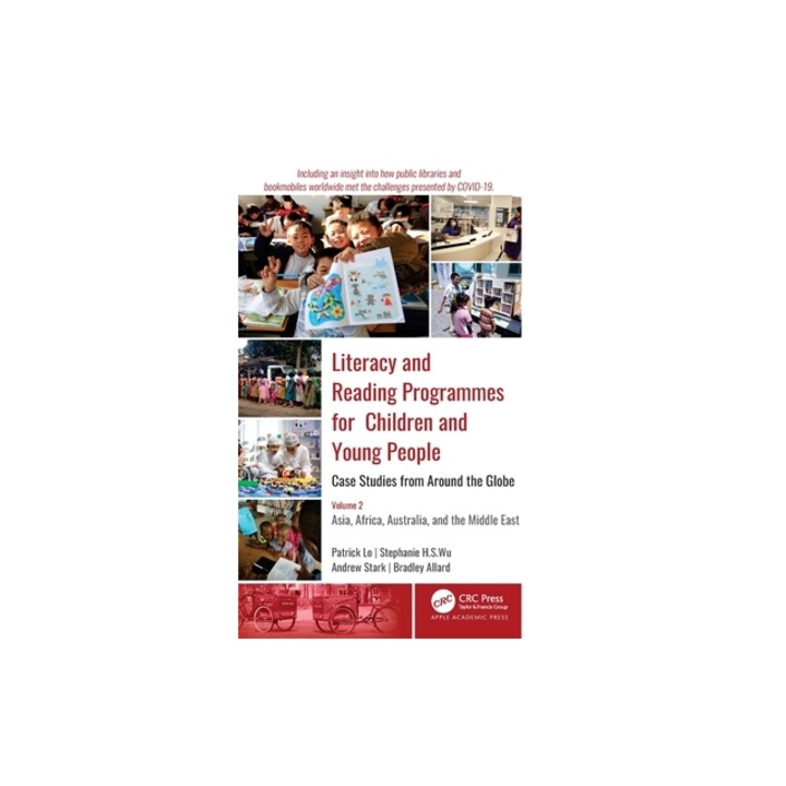 Literacy and Reading Programmes for Children and Young People: Case Studies from Around the Globe: Volume 2: Asia, Africa, Australia, and the Middle E, Patrick Lo