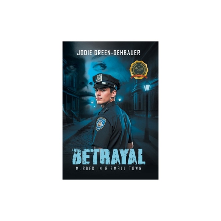 Betrayal Murder in a Small Town, Jodie Green-Gehbauer