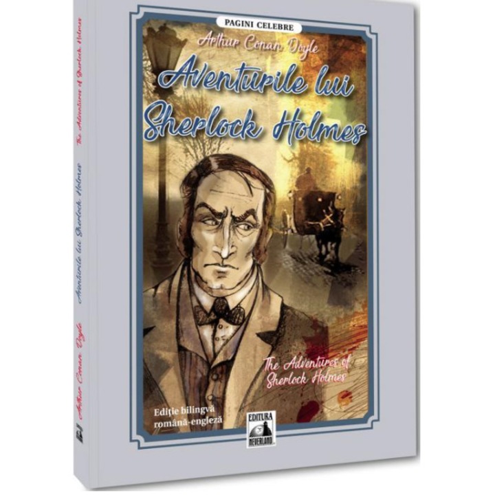 Sherlock Holmes kalandjai (kétnyelvű román-angol kiadás), Arthur Conan Doyle