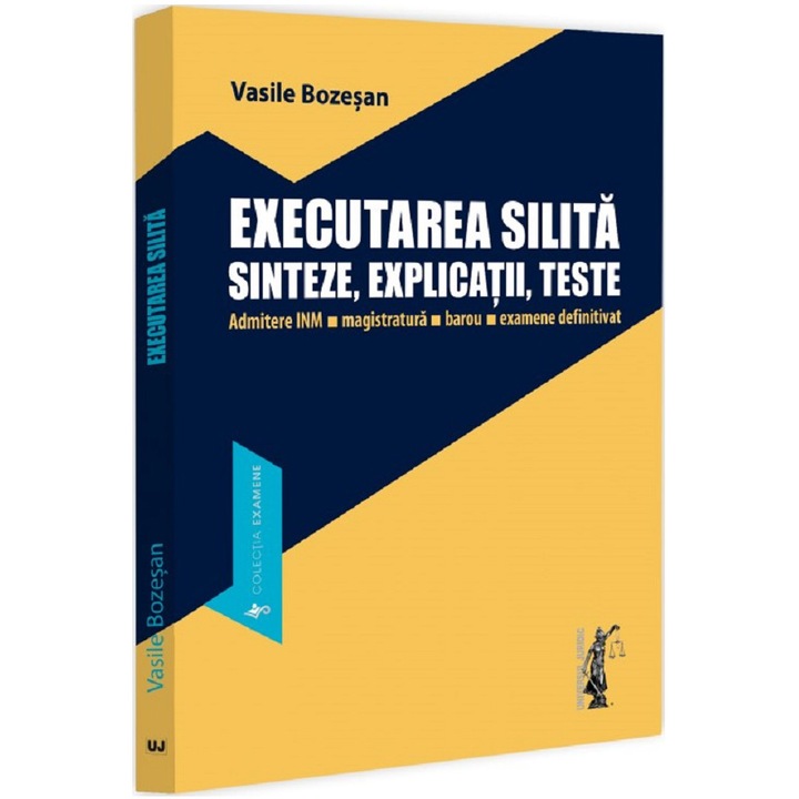 Executarea silita. Sinteze, explicatii, teste. admitere INM, magistratura, barou, examene definitivat, Vasile Bozesan