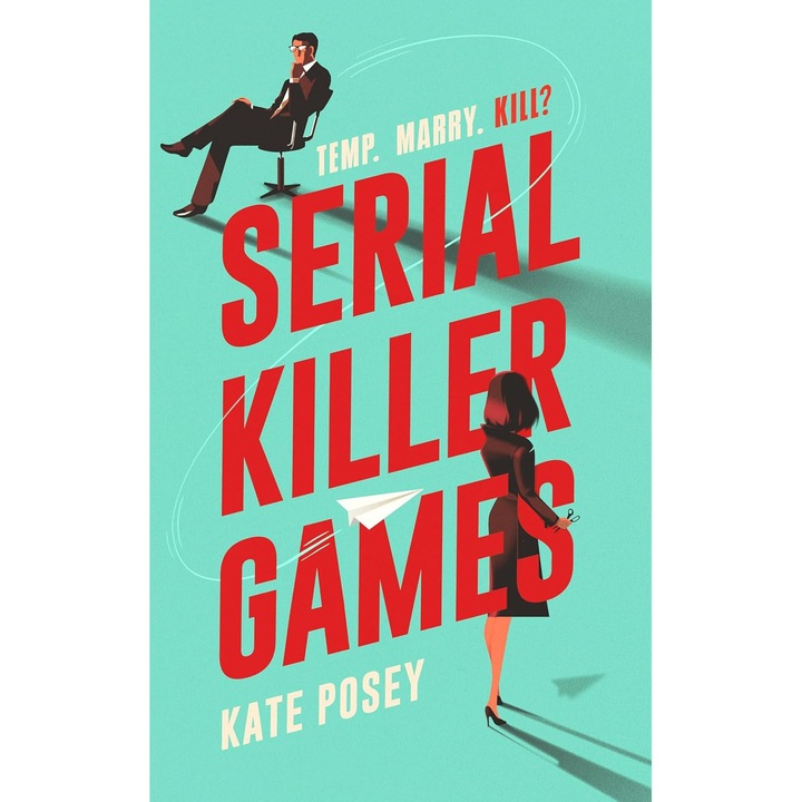Serial Killer Games - Kate Posey, editia 2025