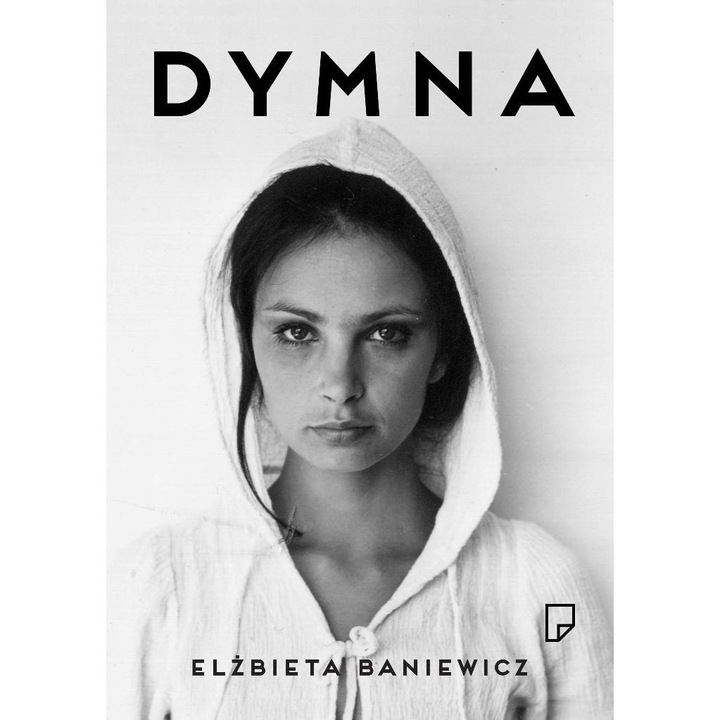 Dymna, Elzbieta Baniewicz, 2025, Biografie, 480 pagini, 235x165mm, hardcover