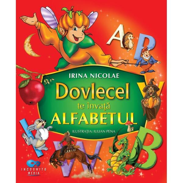 Dovlecel te invata alfabetul - Irina Nicoale