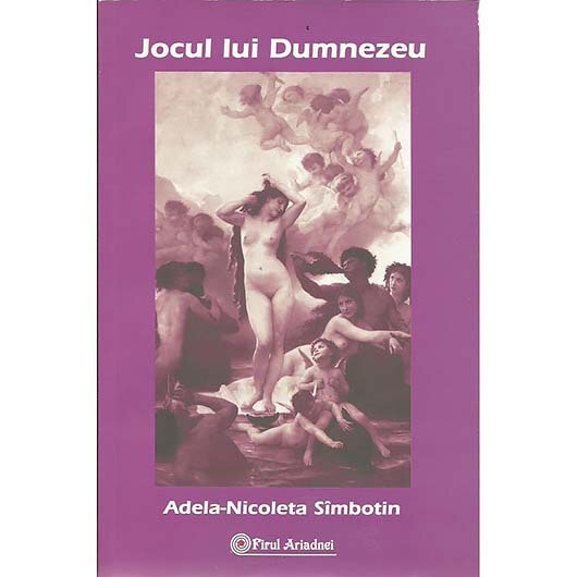 Jocul lui Dumnezeu - Adela Nicoleta Sîmbotin