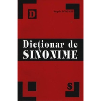 Dictionar de sinonime - Angela Iconaru Dictionar de sinonime - Angela Iconaru