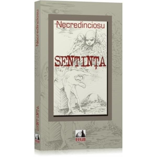 Sentinta - Necredinciosu