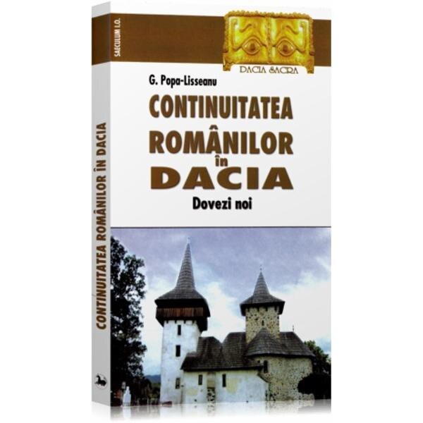 Continuitatea romanilor in Dacia - G. Popa-Lisseanu