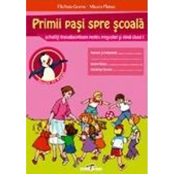 Primii pasi spre scoala - Filofteia Grama, Mioara Pletea