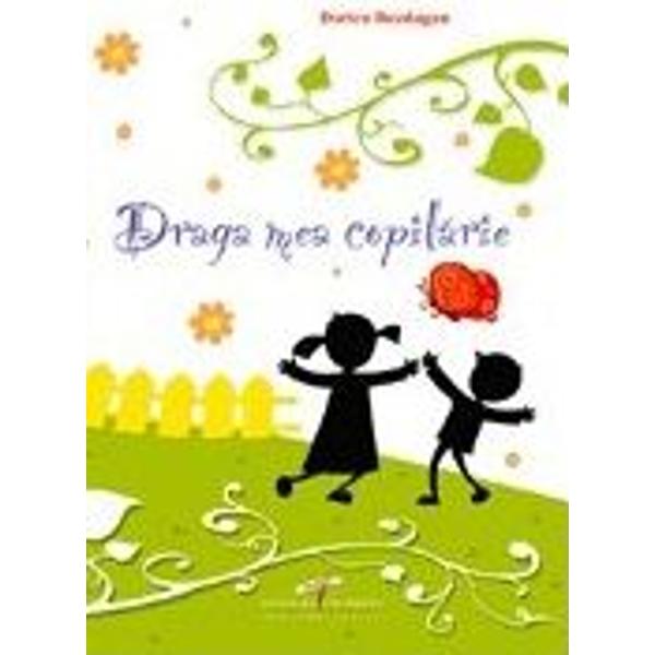 Draga mea copilarie + CD - Dorica Buzdugan