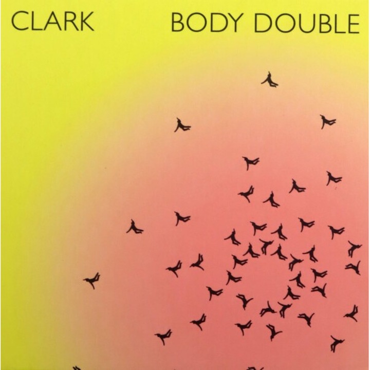 Clark: Body Double [CD]