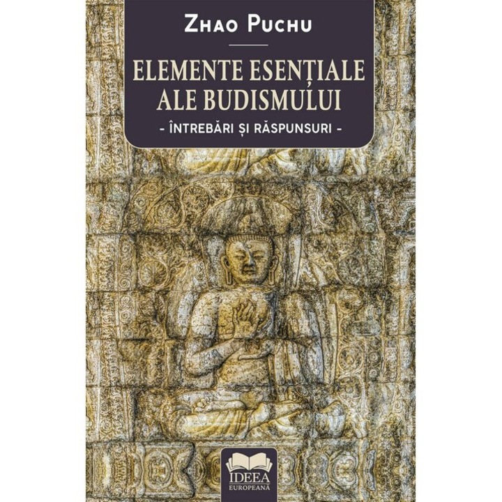 Elemente esentiale ale budismului: intrebari si raspunsuri