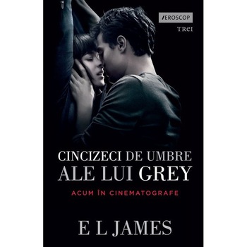 Cincizeci de umbre ale lui Grey - Fifty Shades Vol. 1 Cincizeci de umbre ale lui Grey - Fifty Shades Vol. 1