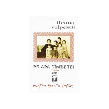 Pe apa sambetei - Ileana Vulpescu Pe apa sambetei - Ileana Vulpescu