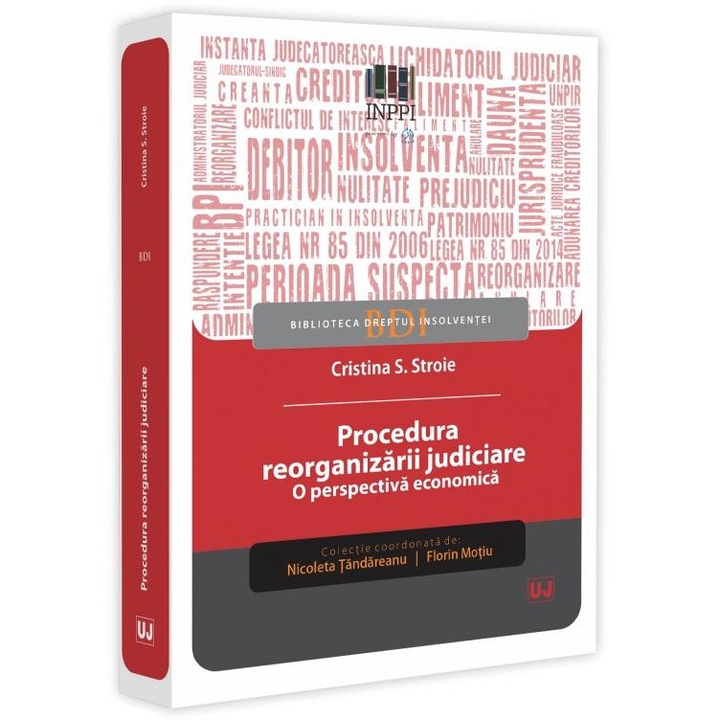 Procedura reorganizarii judiciare. O perspectiva economica, Cristina S. Stroie
