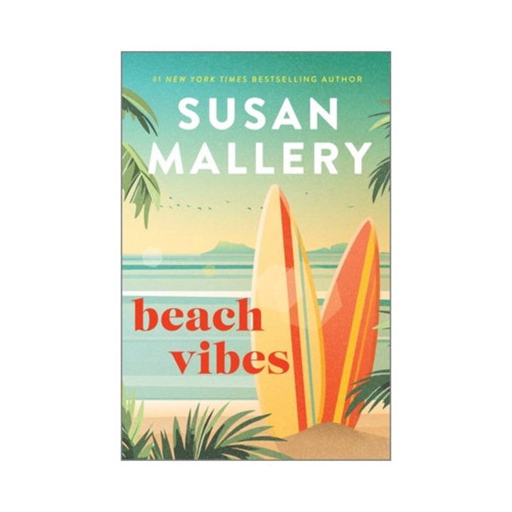 Beach Vibes: A Romance Novel - Susan Mallery