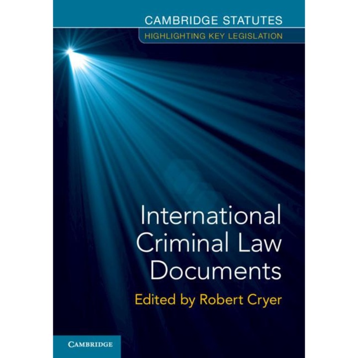 International Criminal Law Documents - Robert Cryer