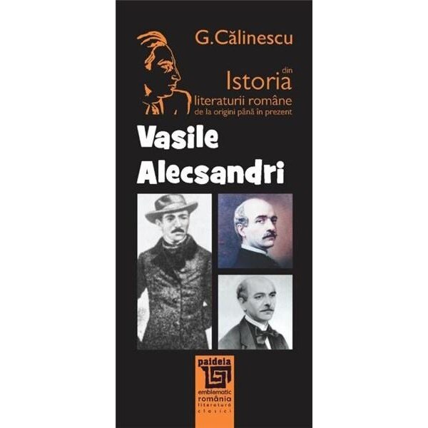 Vasile Alecsandri - George Calinescu