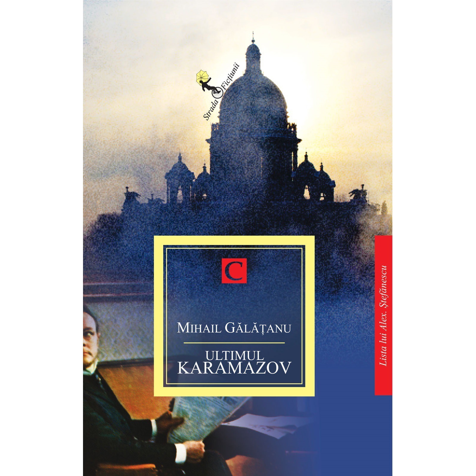 Ultimul Karamazov - Mihail Galatanu