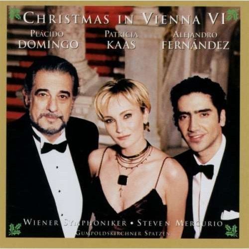 Placido Domingo, Patricia Kaas, Alejandro Fernandez-Christmas in Vienna VI-CD