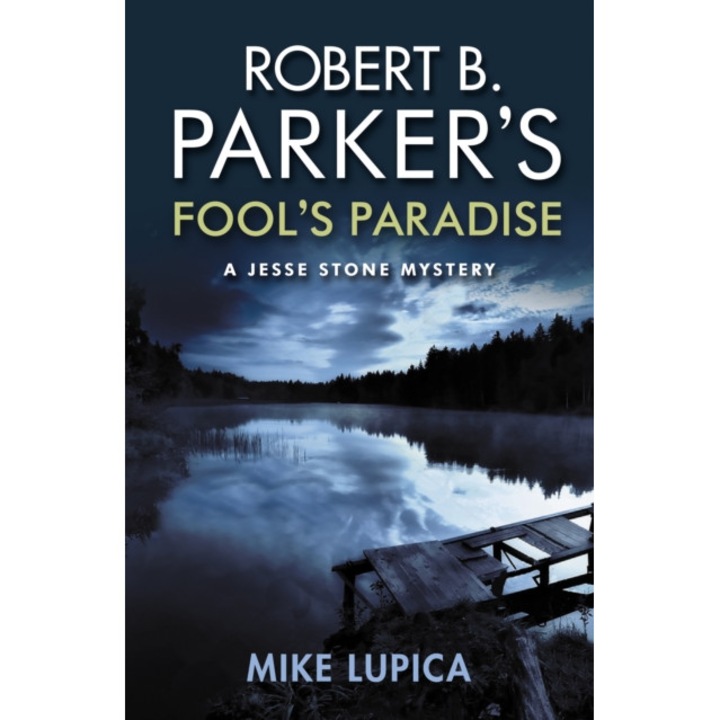 Robert B. Parker's Fool's Paradise - Mike Lupica