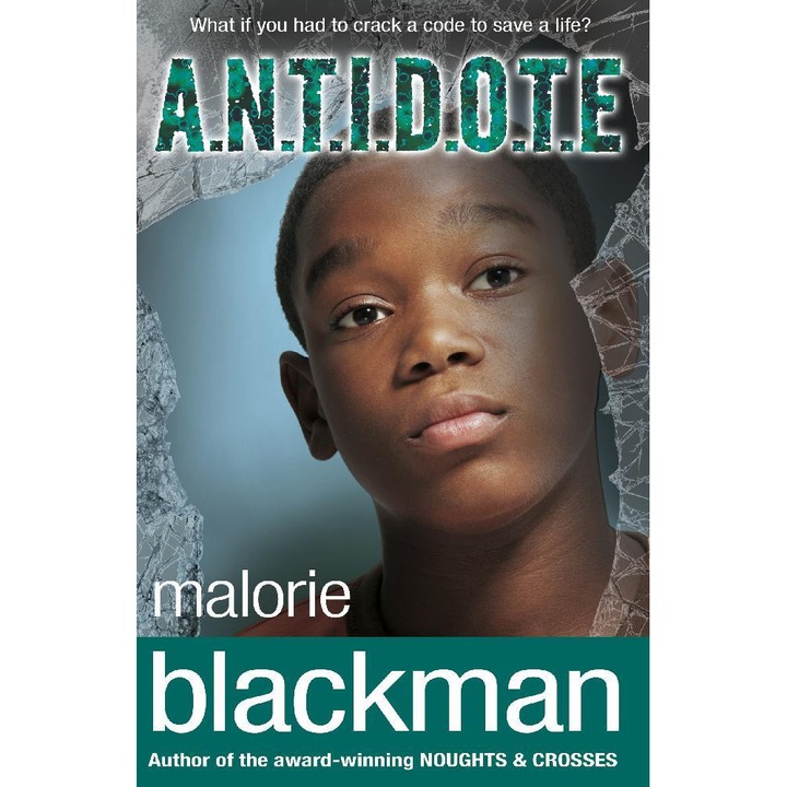A.n.t.i.d.o.t.e. - Malorie Blackman