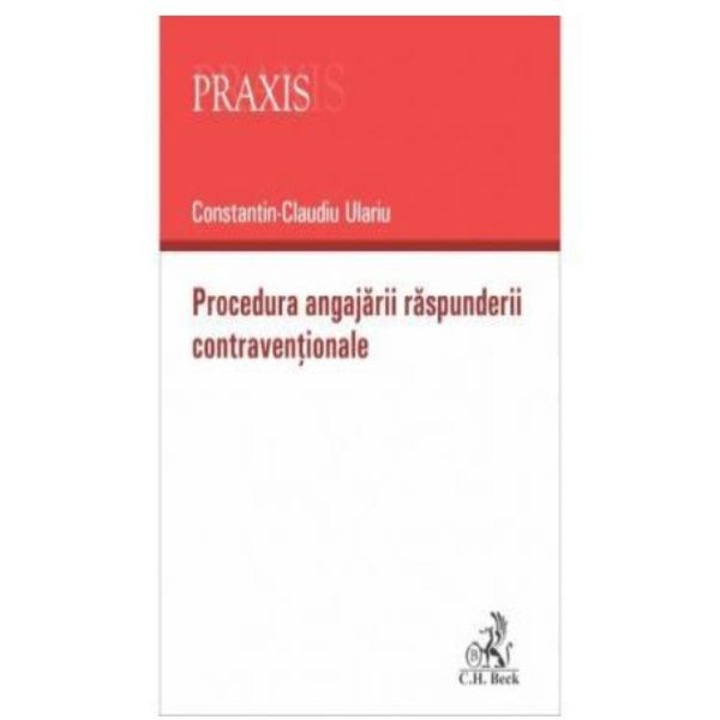 Procedura angajarii raspunderii contraventionale, Constantin Claudiu Ulariu