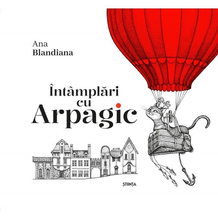 Intamplari cu Arpagic, Ana Blandiana