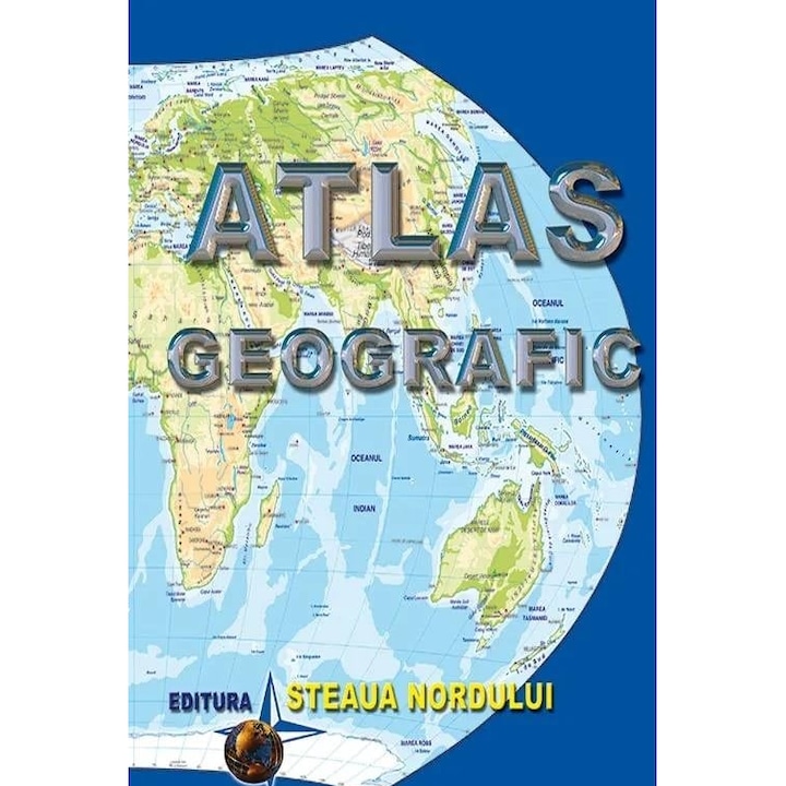 Atlas Geografic Scolar General Lumea