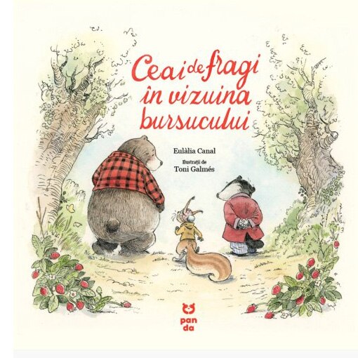 Ceai de fragi in vizuina bursucului, Eulàlia Canal