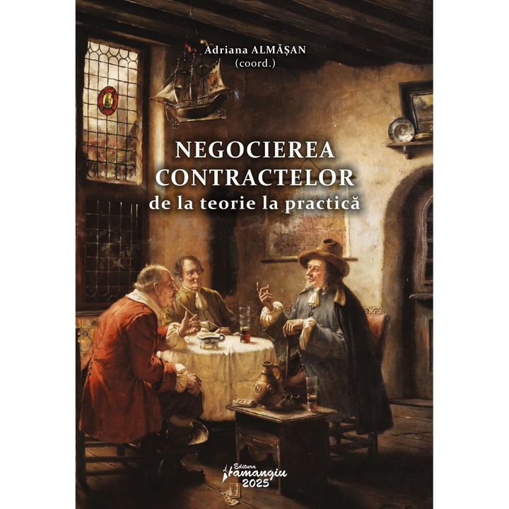 Negocierea contractelor - de la teorie la practica - Adriana Almasan