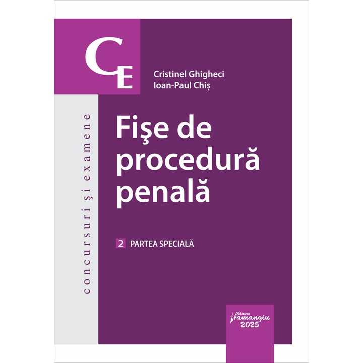Fise de procedura penala, Cristinel Ghigheci, Ioan-Paul Chis, Vol. 2, Partea speciala