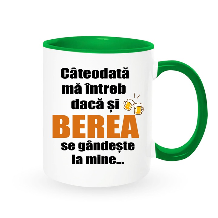 Cana personalizata cu mesaj:"Cateodata ma intreb daca si berea se gandeste la mine", Betaprint, alba cu interior verde, 330ml