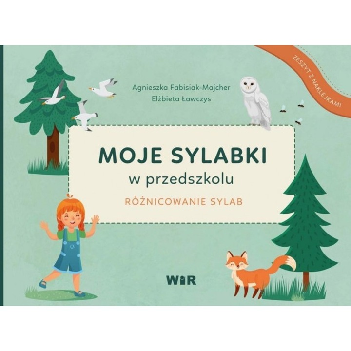 Moje sylabki w przedszkolu, Agnieszka Fabisiak-Majcher, Elzbieta Lawczys, 2021, 77 pagini, 210x148 mm