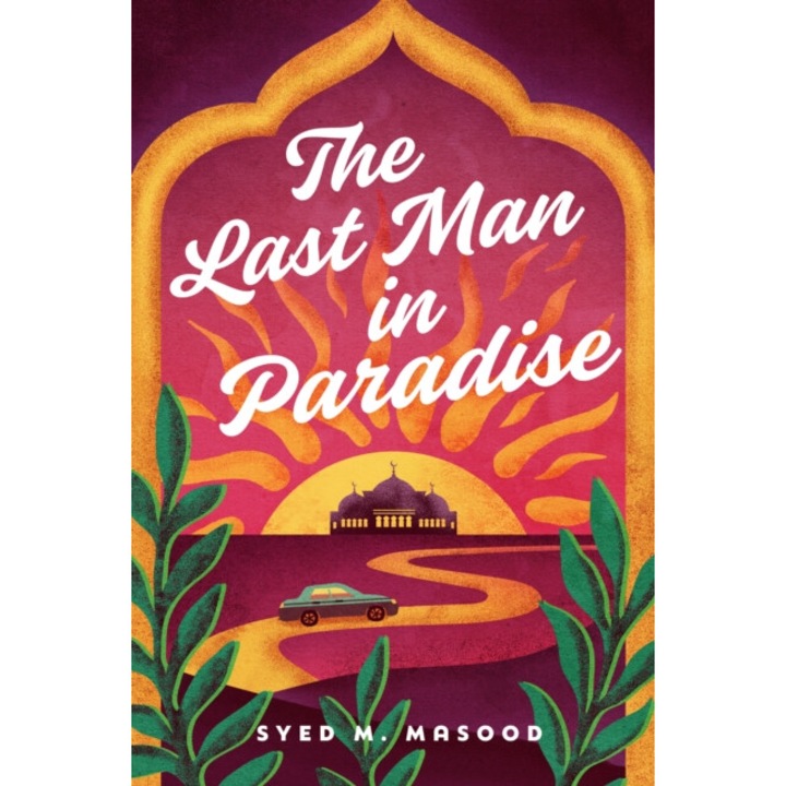 The Last Man In Paradise - Syed M. Masood