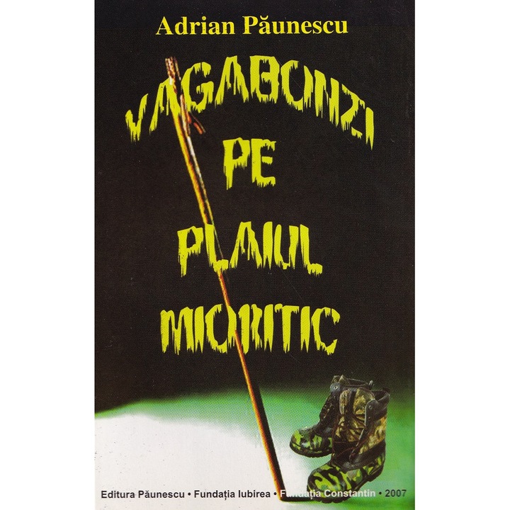 Vagabonzi Pe Plaiul Mioritic - Adrian Paunescu