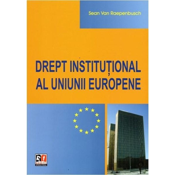 Drept Institutional al Uniunii Europene - Sean Van Raepenbusch