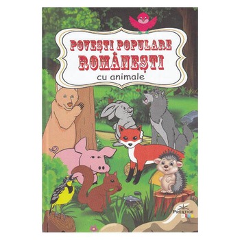 Povesti populare romanesti cu animale Povesti populare romanesti cu animale