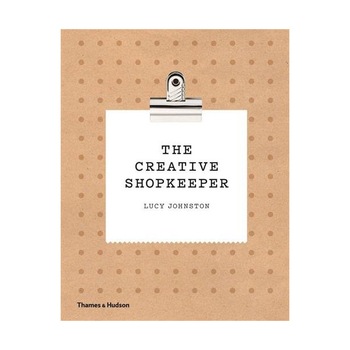 The Creative Shopkeeper - Lucy Johnston The Creative Shopkeeper - Lucy Johnston
