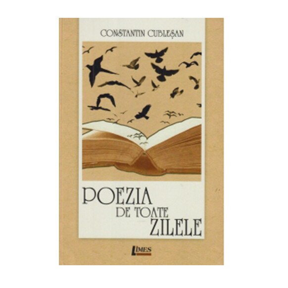Poezia de toate zilele - Constantin Cublesan