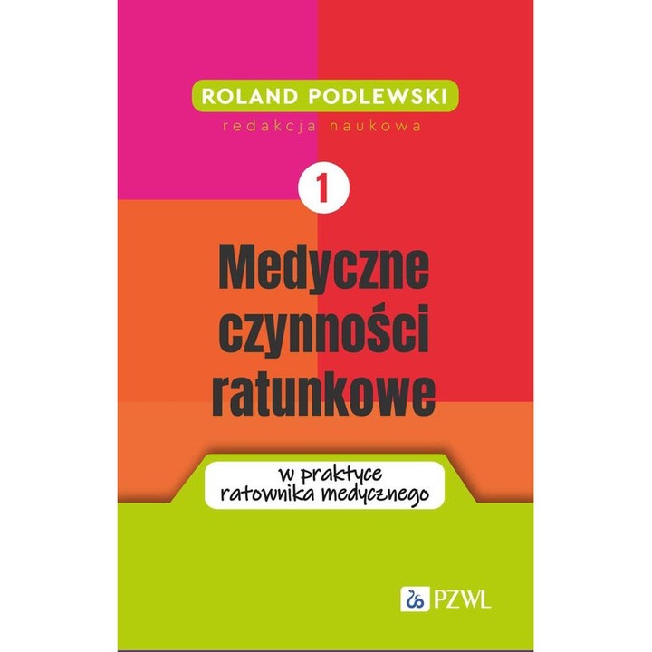 Medyczne czynnosci ratunkowe w practica ratownika medycznego, autorii diversi, 2023
