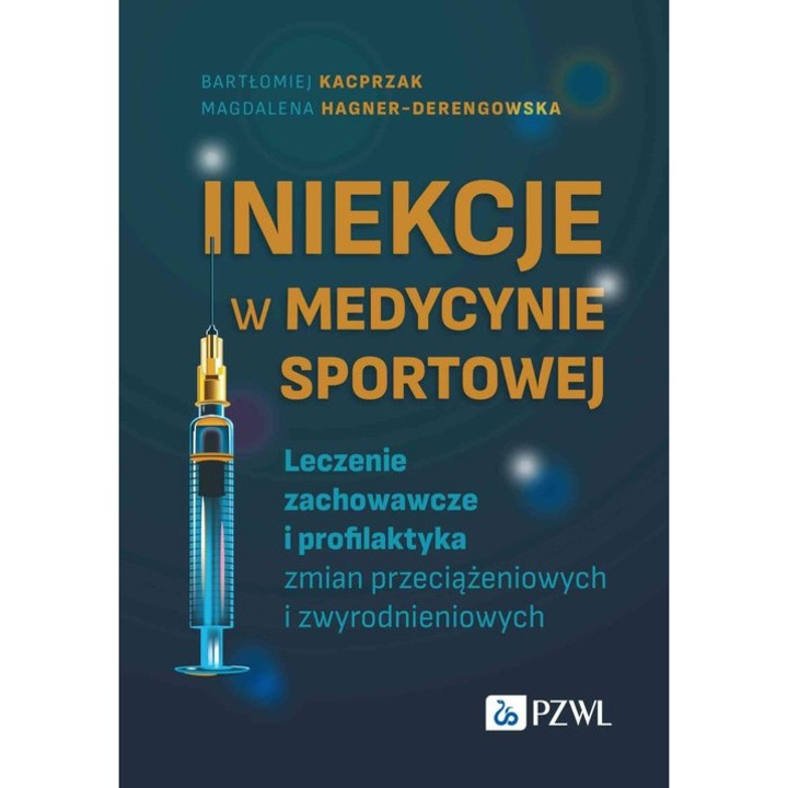 Iniekcje w medycynie sportowej, Wydawnictwo Lekarskie PZWL, 2023