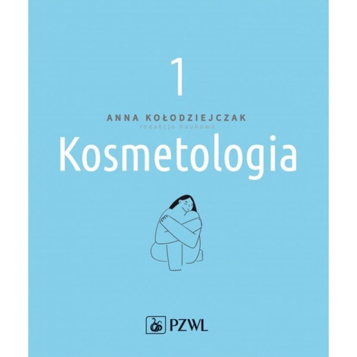 Kosmetologia, Wydawnictwo Lekarskie PZWL, Tom 1, anatomie, igiena, 2023