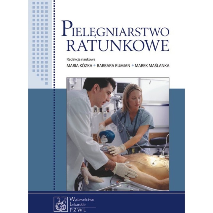 Pielęgniarstwo ratunkowe, Wydawnictwo Lekarskie PZWL, 2013