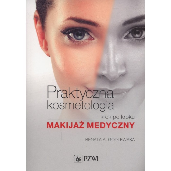 Praktyczna kosmetologia krok po kroku, Wydawnictwo Lekarskie PZWL, 2023